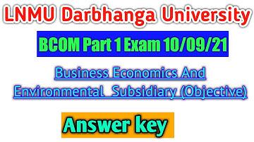 Lnmu BCOM Part 1 Business Economics And Environment Subsidiary Objective Answer Key Exam 2021