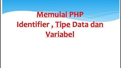 Tutorial Pembelajaran PHP -- Pertemuan 1 PHP