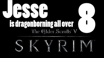 Skyrim [Part 8] - Home Improvement