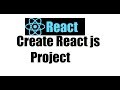 React js 1; Create React js project