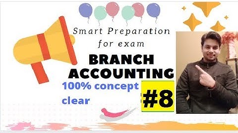 #8 Branch Accounts   Introduction   for  B Com  Debtor System  Stock and Debtors System