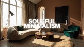 Soulful Minimalism with Color | The Ultimate Guide to Warm & Authentic Design!