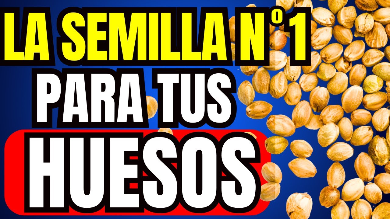 5 SÚPER-SEMILLAS que Fortalecen Tus HUESOS (Cómo Tomarlas)