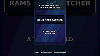 Rams need extra pass catcher, Solak says
