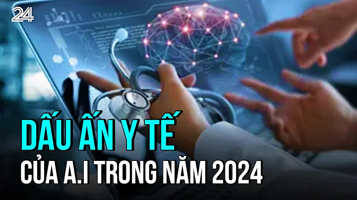 Dấu ấn y tế của A.I trong năm 2024 | VTV24