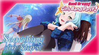 Searching for Stars - Event Story (BanG Dream! Girls Band Party!)