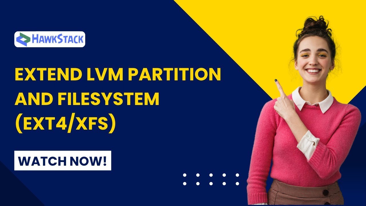 🔧 How to Extend an Existing LVM Partition and Filesystem (ext4 & XFS ...