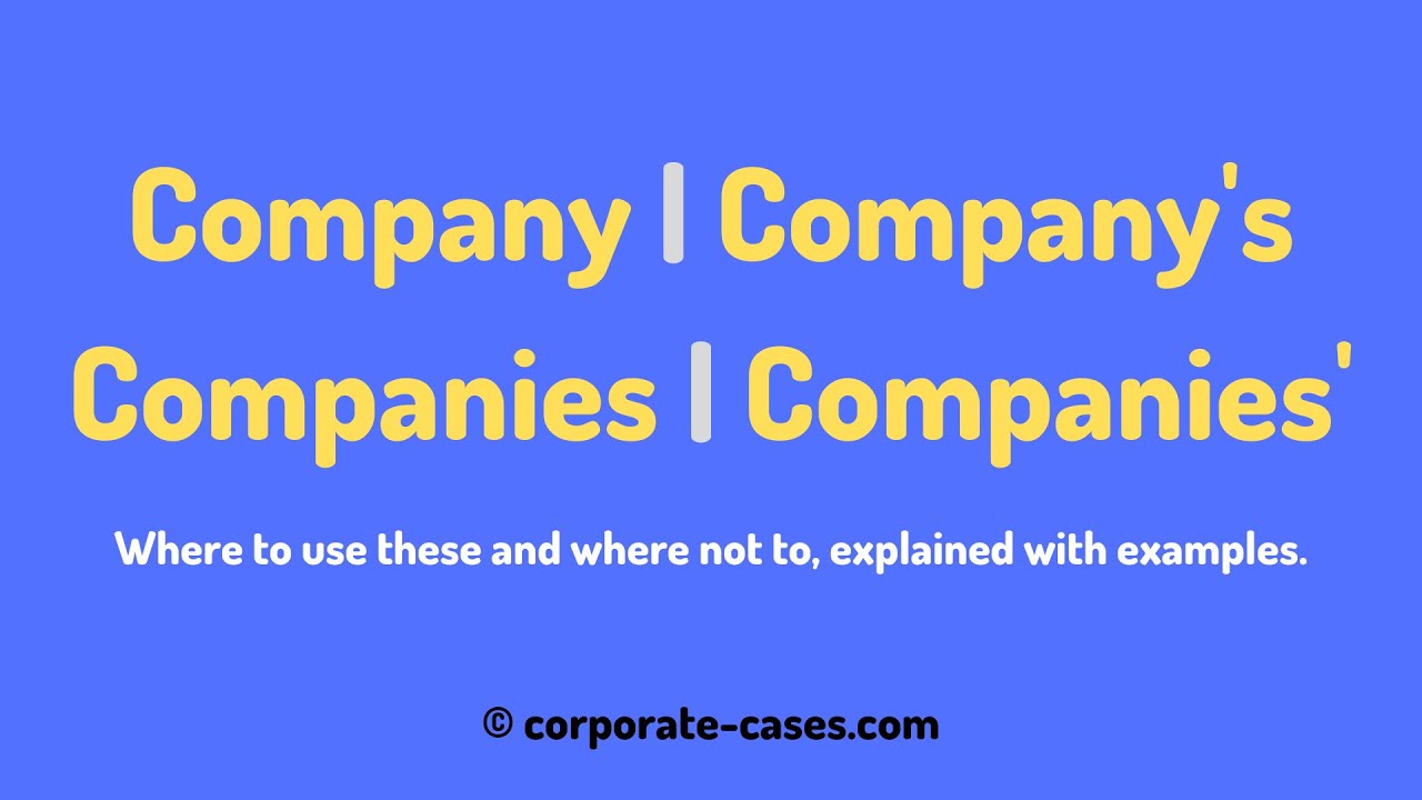Difference Between Company Company s Companies Companies YouTube Difference between company company s companies companies youtube