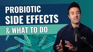 Probiotic Side Effects & How to Fix Them