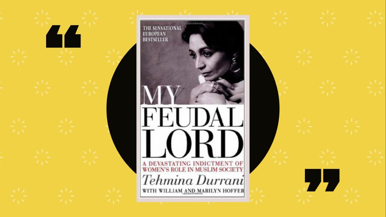 My Feudal Lord | Tehmina Durrani | Mustafa Khar | Feminism in Pakistan | BookTube (Urdu/Hindi)