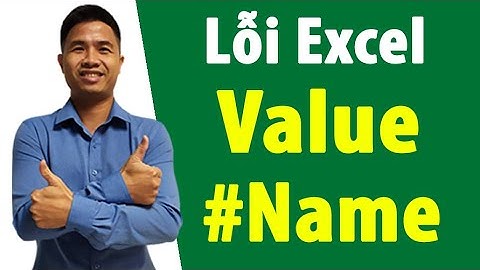 Lỗi Value trong excel, lỗi excel Value, lỗi #Name trong excel