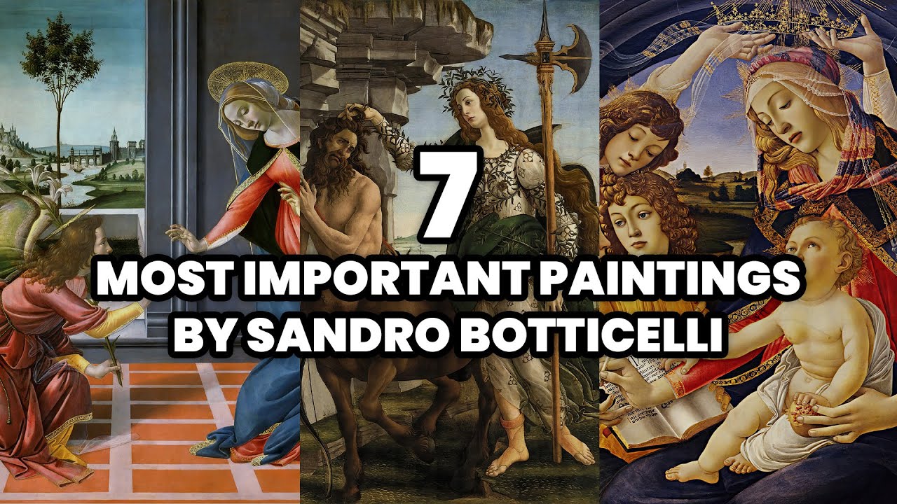 The 7 Most Important Paintings by Sandro Botticelli (2025) - YouTube
