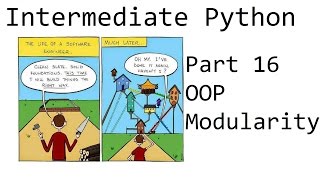 object modularity thoughts - intermediate python programming p.16