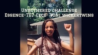 Unbothered Challenge W Essence, Yoni Wickertwins, 757 Cece