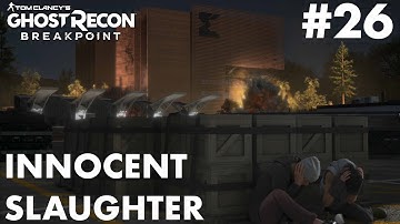 Ghost Recon BreakPoint | Part 26 | Innocent Slaughter (PC) Walkthrough | No Commentary
