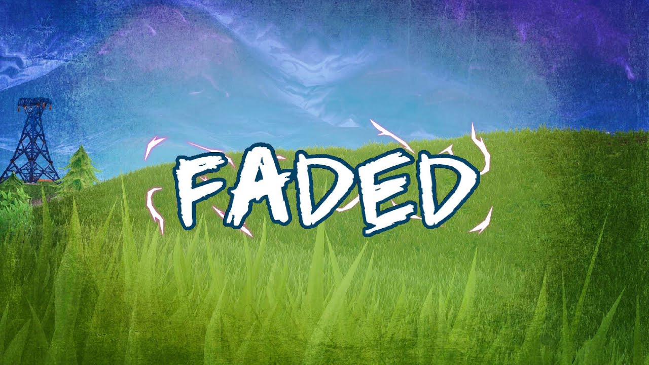 A Fortnite Montage - “FADED” (Alan Walker)