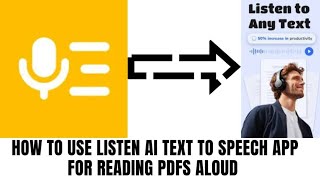 كيفية استخدام تطبيق Listen AI لتحويل النص إلى كلام لقراءة ملفات PDF بصوت عالٍ screenshot 4