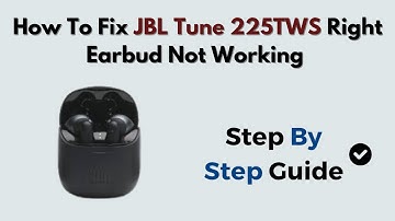 How to Fix JBL Tune 225TWS Right Earbud Not Working – Charging Case & Sync Troubleshooting