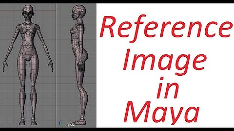 Reference image in maya 2017