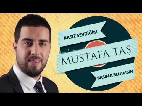 Mustafa Taş - Arsız Sevdiğim & Başıma Belamısın