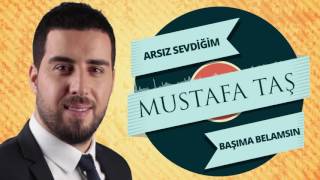 Mustafa Taş - Arsız Sevdiğim & Başıma Belamısın