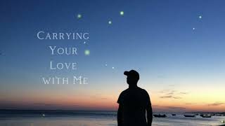 Carrying Your Love with Me - (lyrics)