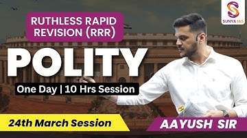 Ruthless Rapid Revision (RRR) | Polity | Prelims 2025 | UPSC CSE | Sunya IAS
