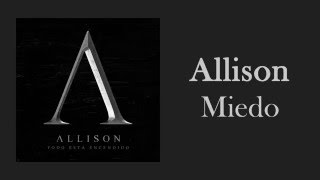 Allison - Miedo | Letra