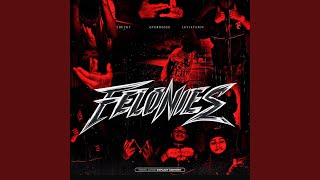 FELONIES (REMIX)