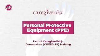 Coronavirus COVID-19 Caregiver Training - Personal Protective Equipment (PPE) 🧤