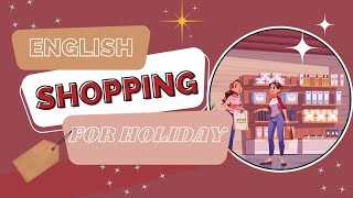 English Shopping For Holidays | English Conversation