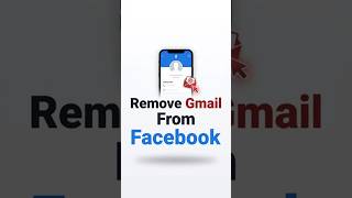 How To Remove Gmail From Facebook | How To Remove Email From Facebook