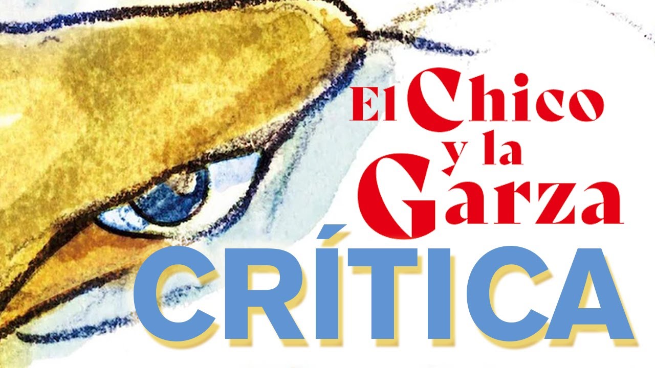 Crítica 'El chico y la garza' - CRÍTICA - REVIEW - Kimitachi wa dô ikiru ka - Hayao Miyazaki