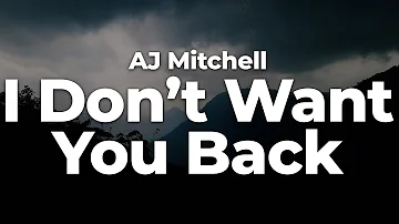 AJ Mitchell - I Don’t Want You Back (Letra/Lyrics) | Official Music Video