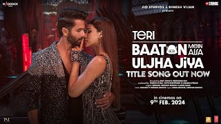 Teri Baaton Mein Aisa Uljha Jiya (official Song) | Shahid Kapoor, Kriti Sanon | Raghav,Tanishk,Asees