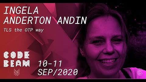 TLS the OTP way | Ingela Anderton Andin | Code BEAM V