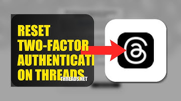 How To Reset Two Factor Authentication On Threads 2025