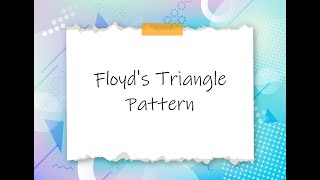 C Programs || For Loop || Floyd's Triangle Pattern