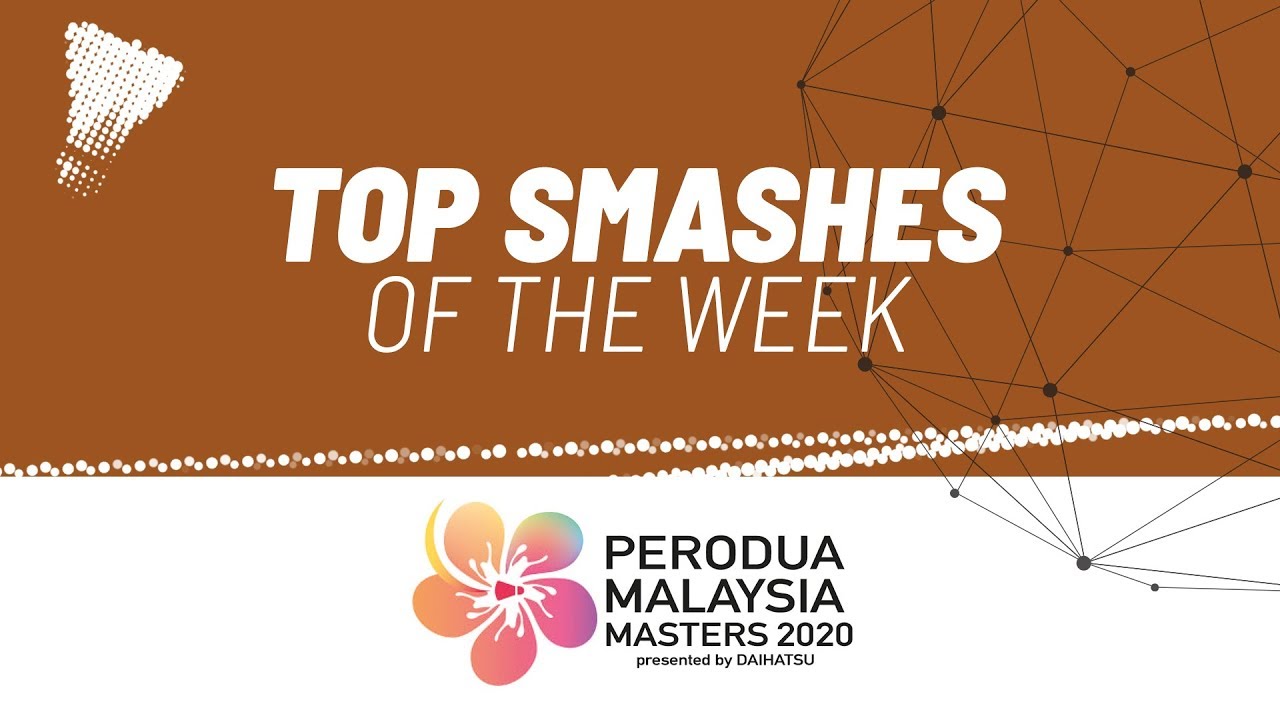 Top Smashes of the Week | PERODUA Malaysia Masters 2020 | BWF 2020