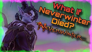 What If Neverwinter Died? 