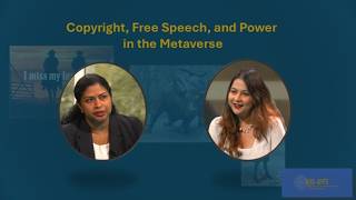 Copyright, Free Speech, and Power in the Metaverse