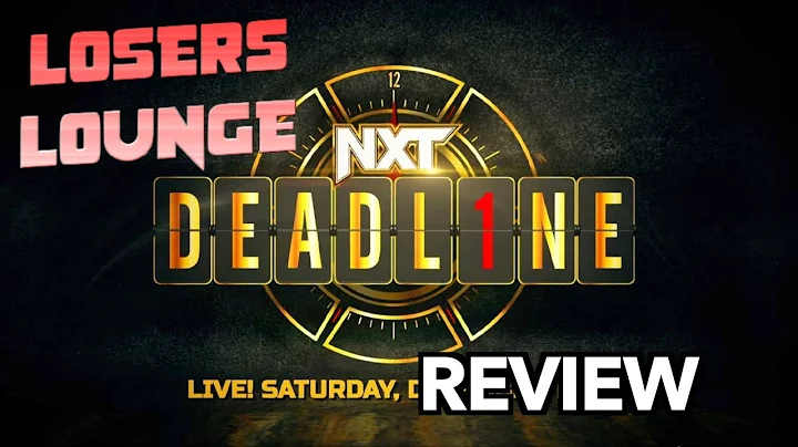 NXT Deadline & Mandy Rose's Firing Review/Losers L...