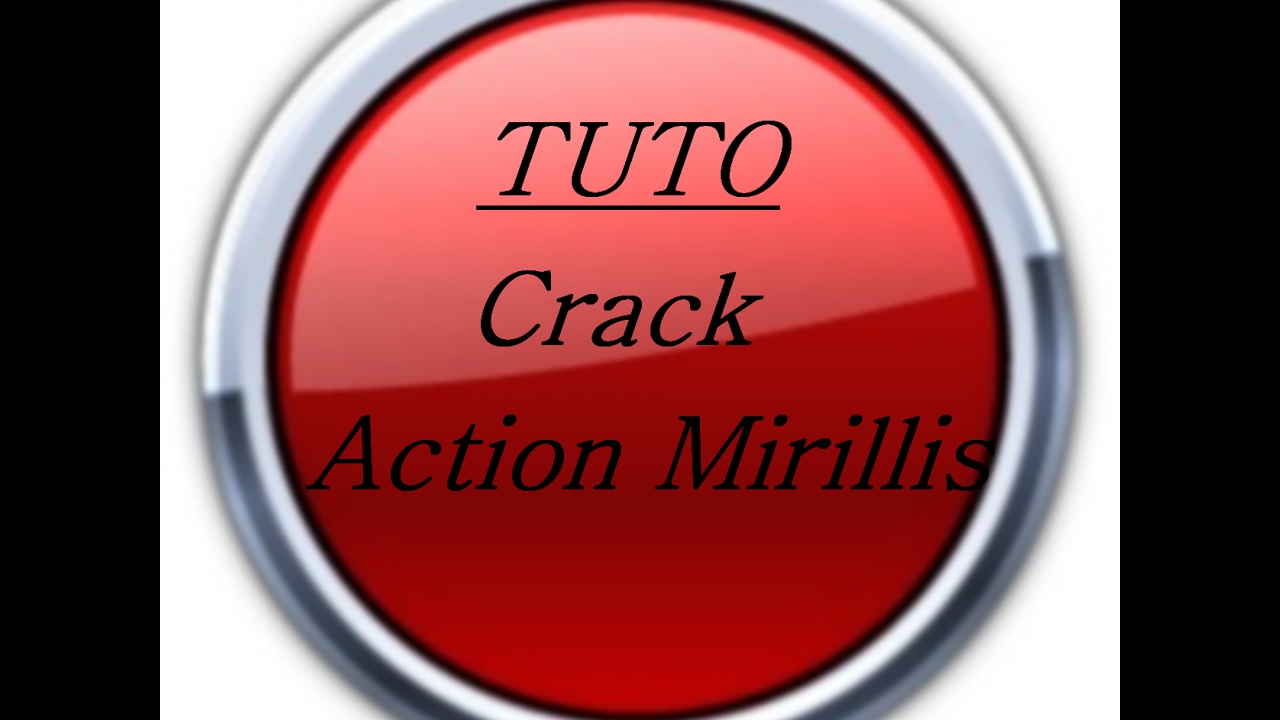 action mirillis crack