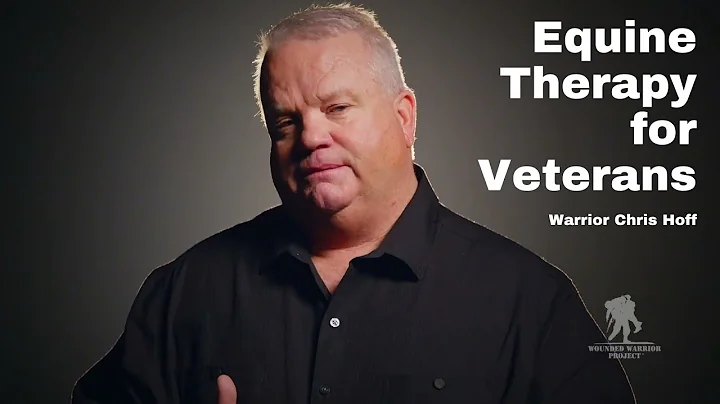 Equine Therapy for Veterans | Warrior Chris Hoff | Wounded Warrior Project