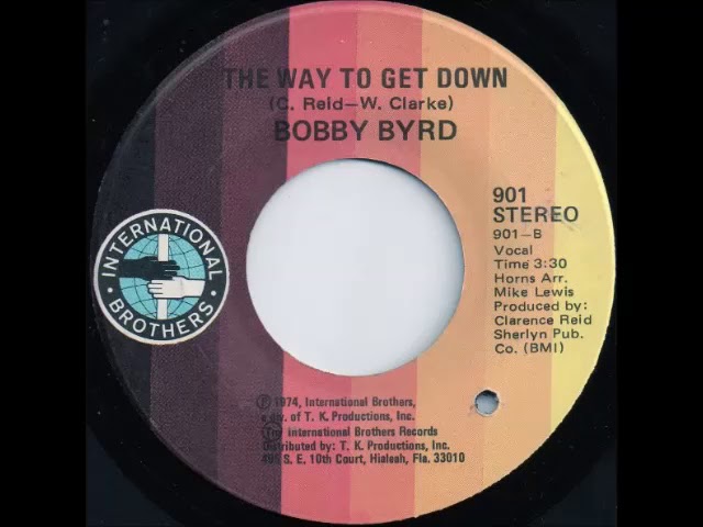 Bobby Byrd - The Way To Get Down