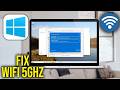 How To Fix 5ghz Wi-Fi Not Showing Up in Windows 11/10
