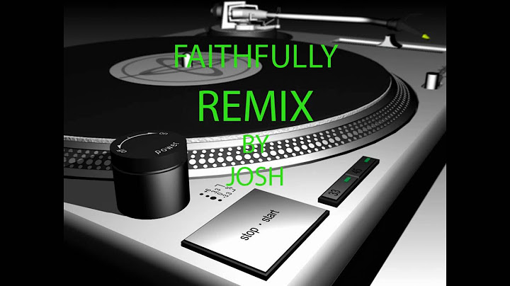 Faithfully Remix version - Remix performance video thumbnail
