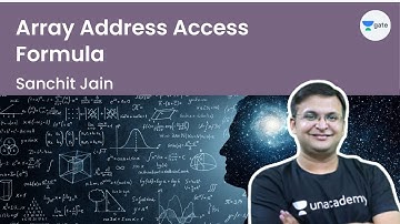 Array Address Access Formula | Sanchit Jain | Unacademy Computer Science | GATE 2023