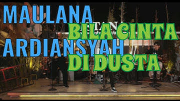 MAULANA ARDIANSYAH COVER || BILA CINTA DI DUSTA ‼️