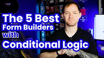 The 5 Best Form Builders with Conditional Logic (That Won